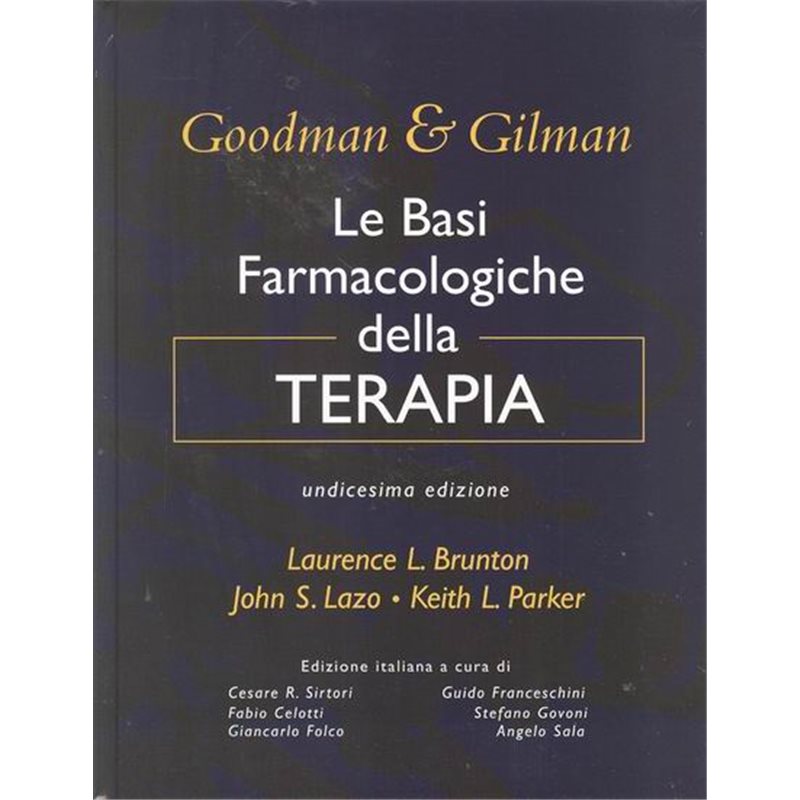 Goodman & Gilman - Le basi farmacologiche della terapia 11/ed